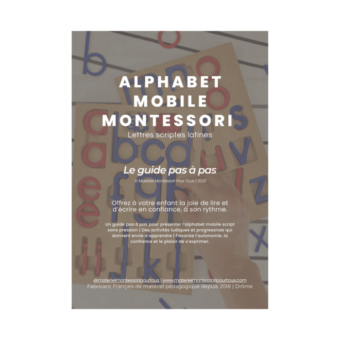 Guide pas à pas pour alphabet mobile Montessori script – activités Montessori maison ou classe, pédagogie respectée pour apprendre à lire et écrire aux enfants dès 4 ans.
